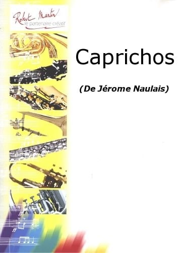 ROBERT MARTIN NAULAIS J. - CAPRICHOS