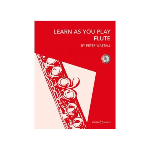 BOOSEY & HAWKES WASTALL PETER - LEARN AS YOU PLAY FLUTE