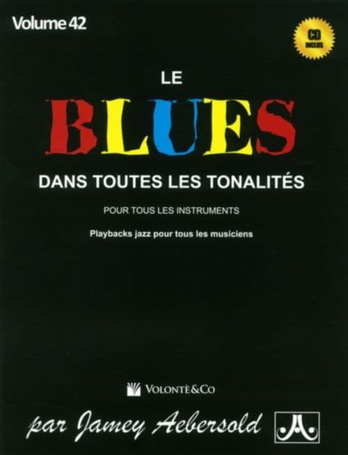 AEBERSOLD AEBERSOLD N°042 - LE BLUES DANS TOUTES LES TONALITES + CD