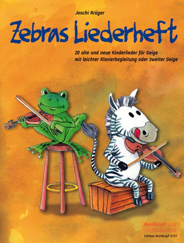 EDITION BREITKOPF KRUGER JOSCHI - ZEBRAS LIEDERHEFT - VIOLIN, PIANO