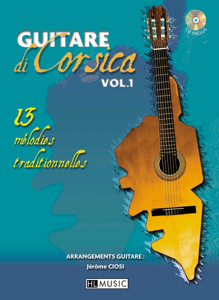 LEMOINE CIOSI - GUITARE DI CORSICA VOL.1 + CD - GUITARE