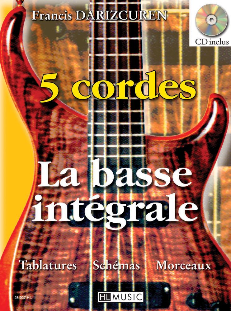 LEMOINE DARIZCUREN FRANCIS - LA BASSE INTEGRALE A 5 CORDES + CD - GUITARE BASSE