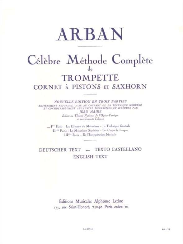 LEDUC ARBAN JEAN-BAPTISTE - CELEBRE METHODE COMPLETE POUR TROMPETTE VOLUME 1