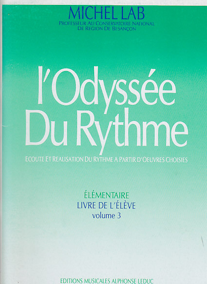 LEDUC LAB MICHEL - L'ODYSSEE DU RYTHME VOL.3 (LIVRE DE L'ELEVE)