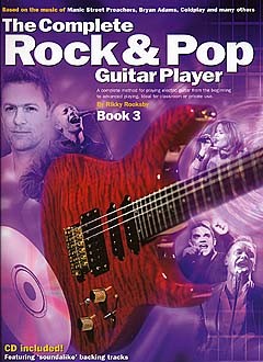 WISE PUBLICATIONS THE COMPLETE ROCK AND POP GUITAR PLAYER - BK. 3 - GUITAR