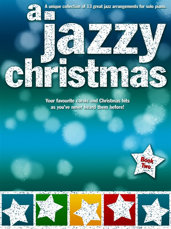 WISE PUBLICATIONS A JAZZY CHRISTMAS BOOK 2 - PIANO SOLO