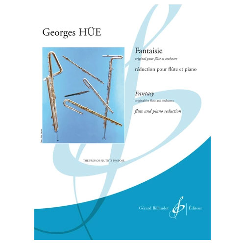 BILLAUDOT HUE GEORGES - FANTAISIE - FLUTE, PIANO