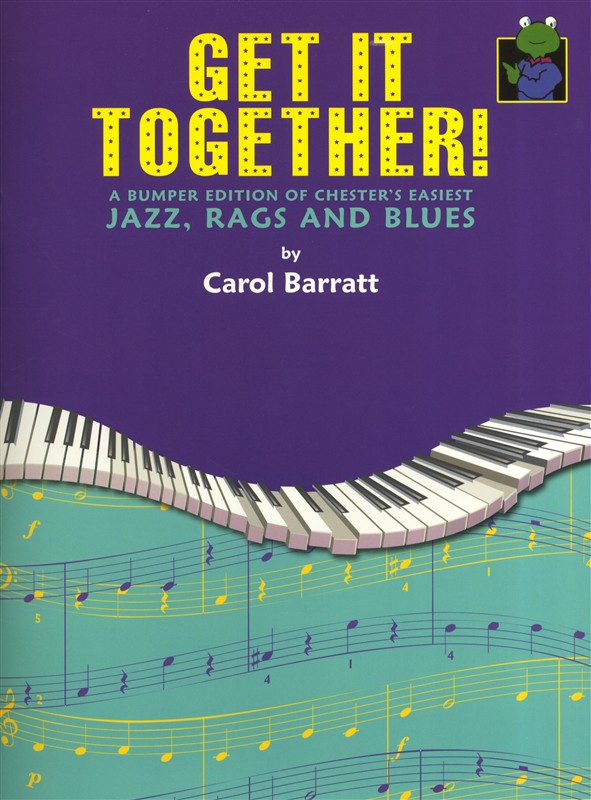 CHESTER MUSIC BARRATT CAROL - GET IT TOGETHER CHESTERS EASIEST JAZZ COLLECTION - PIANO SOLO
