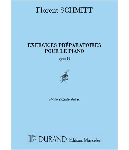 DURAND SCHMITT - EXERCICES PREPARATOIRES OP 16 - PIANO