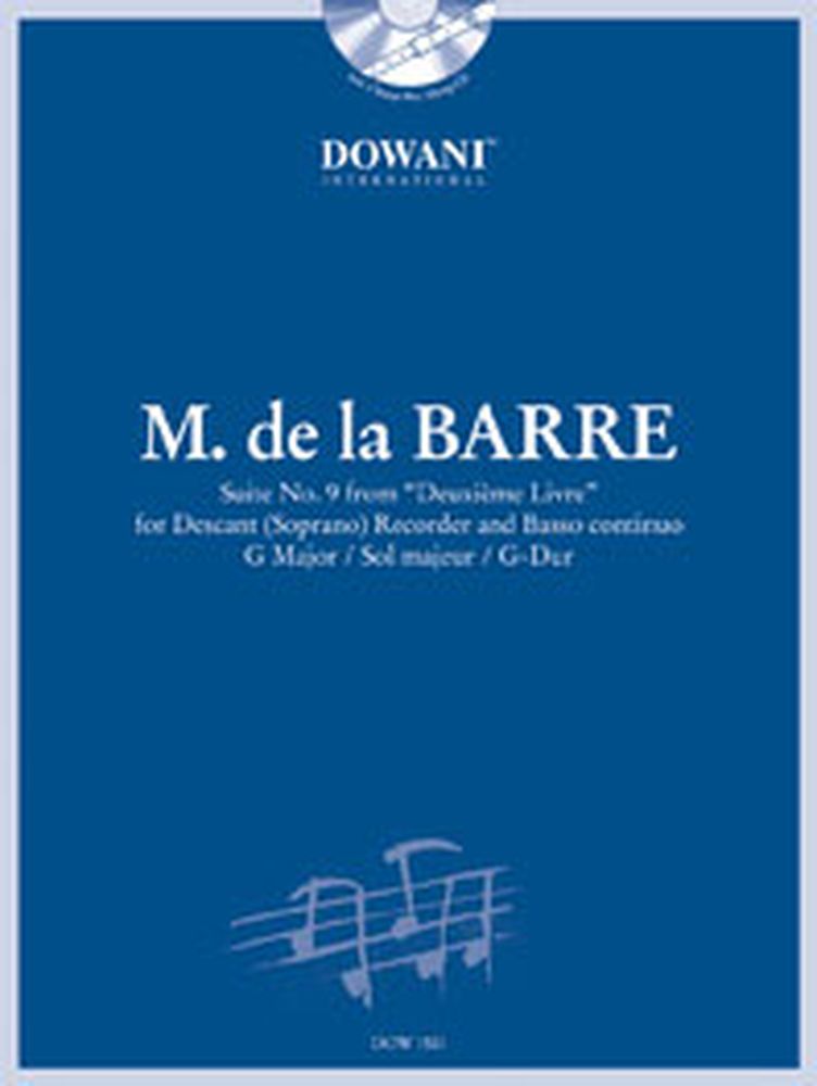DOWANI DE LA BARRE MICHEL - SUITE N°9 DU DEUXIEME LIVRE + CD - FLUTE A BEC SOPRANO, BC