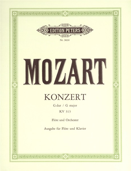 EDITION PETERS MOZART WOLFGANG AMADEUS - FLUTE CONCERTO NO.1 IN G, WITH CADENZAS K.313 - FLUTE AND PIANO