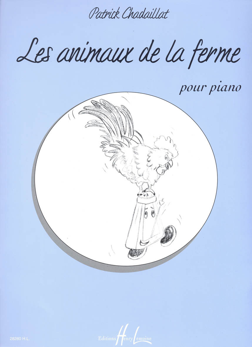 LEMOINE CHADAILLAT PATRICK - LES ANIMAUX DE LA FERME - PIANO