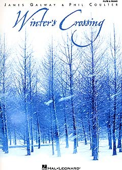 HAL LEONARD WINTER'S CROSSING - JAMES GALWAY AND PHIL COULTER - FLUTE