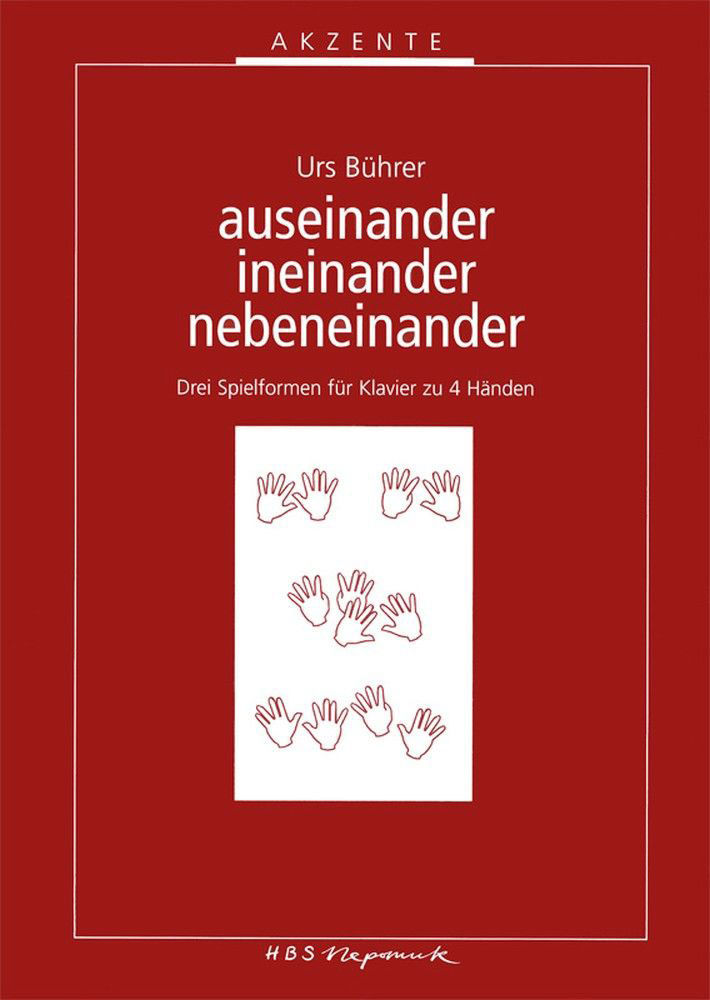 EDITION BREITKOPF BUHRER URS - AUSEINANDER - INEINANDER - PIANO 4 HANDS