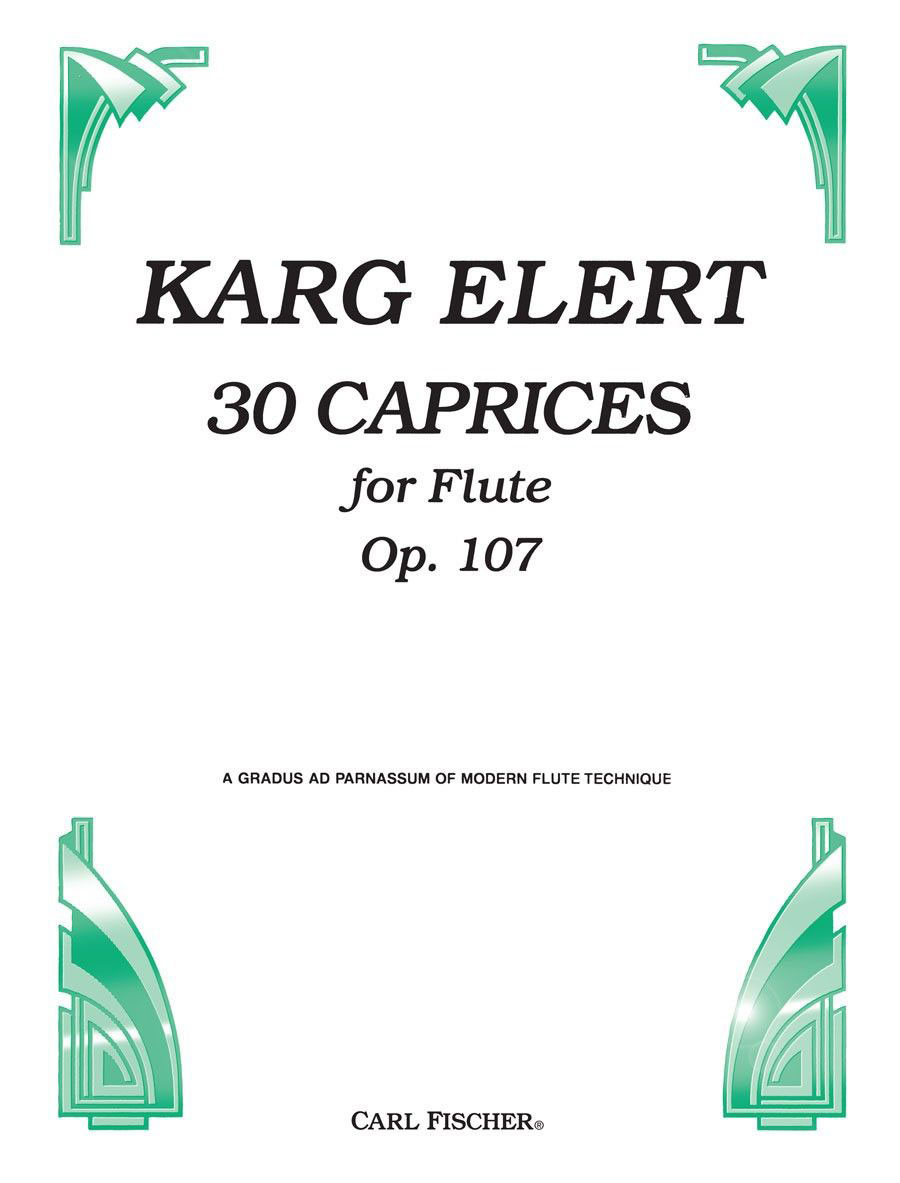 CARL FISCHER KARG-ELERT S. - 30 CAPRICES OP.107 - FLUTE 