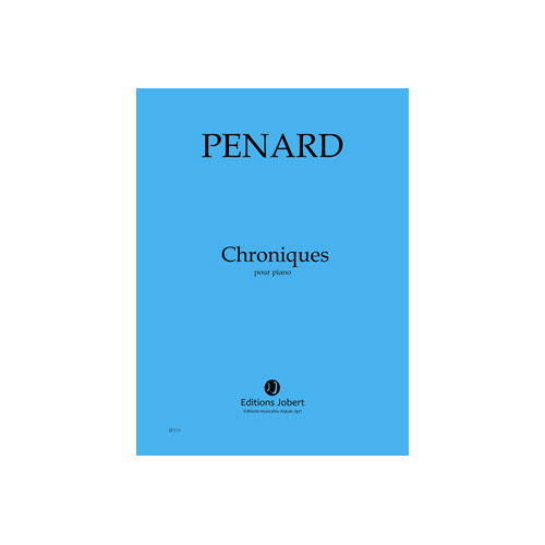 JOBERT PENARD - CHRONIQUES - PIANO