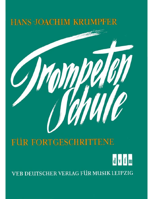 EDITION BREITKOPF KRUMPFER - TROMPETENSCHULE FÜR FORTGESCHRITTENE - TROMPETTE ET PIANO