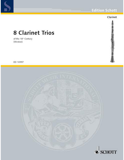 SCHOTT 8 CLARINETTE TRIOS - 3 CLARINETTES