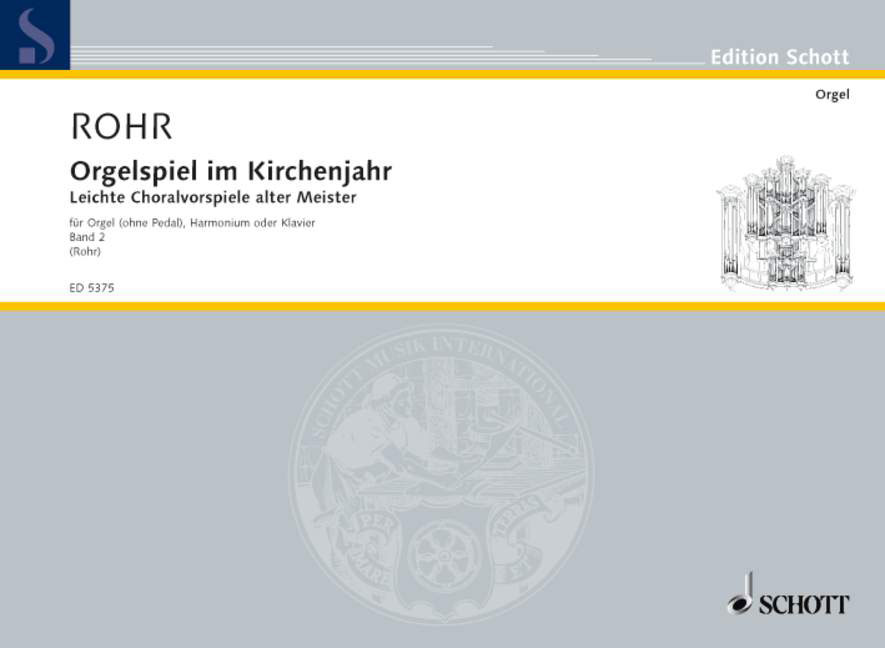 SCHOTT ORGELSPIEL IM KIRCHENJAHR - ORGUE (WITHOUT PEDAL), HARMONIUM OU PIANO