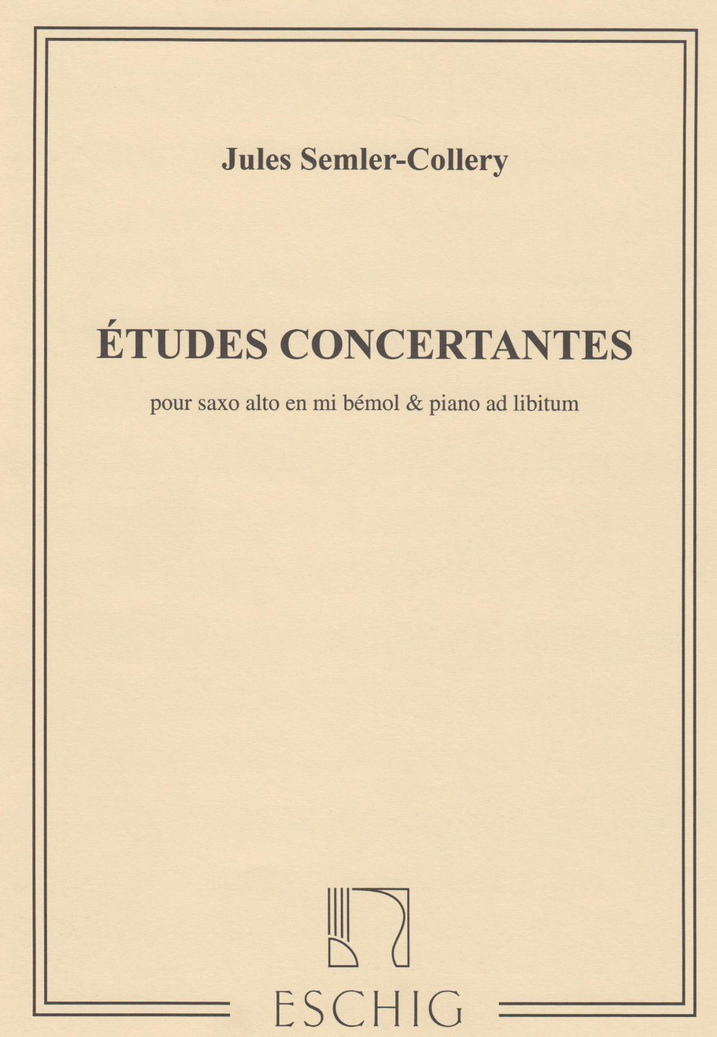 EDITION MAX ESCHIG SEMLER-COLLERY J. - ETUDES CONCERTANTES - SAXOPHONE ET PIANO
