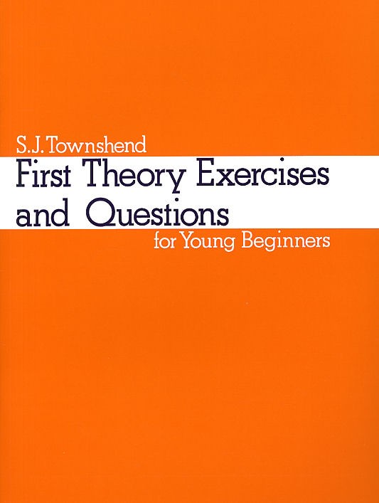 NOVELLO S J TOWNSHEND - FIRST THEORY EXERCISES FOR YOUNG BEGINNERS - THEORY