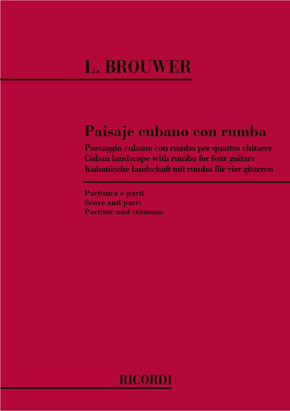 RICORDI BROUWER L. - PAISAJE CUBANO CON RUMBA - 4 GUITARES