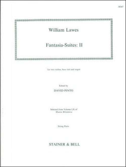 STAINER AND BELL LAWES - FANTASIA-SUITES : II - FOR 2 VIOLINS, BASS VIOL AND ORGAN