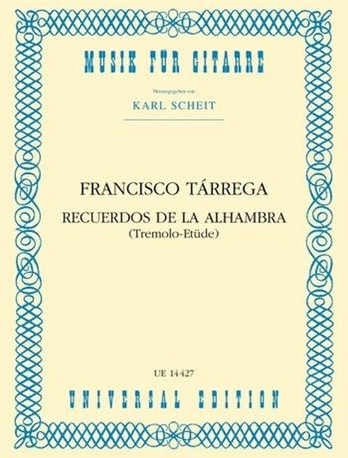 UNIVERSAL EDITION TARREGA FRANCISCO - RECUERDOS DE LA ALHAMBRA (TREMOLO ETUDE) - GUITARE