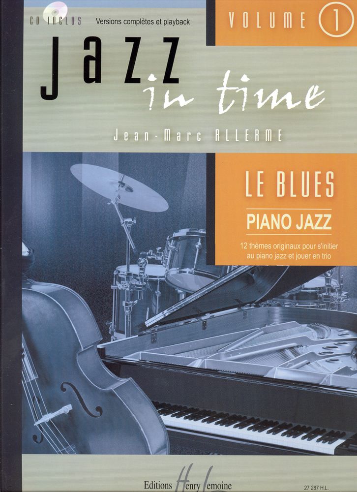 LEMOINE ALLERME - JAZZ IN TIME VOL.1 LE BLUES + CD - CLAVIER, GUITARE BASSE, BATTERIE