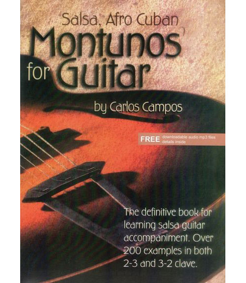 ADG PRODUCTIONS CAMPOS CARLOS - SALSA AFRO CUBAN MONTUNOS FOR GUITAR