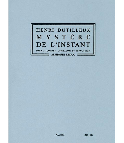 LEDUC DUTILLEUX H. - MYSTERE DE L'INSTANT - CORDES ET PERCUSSIONS 