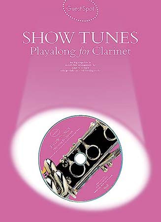 MUSIC SALES GUEST SPOT - SHOW TUNES + CD - CLARINET