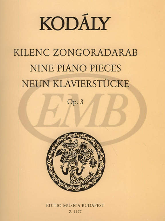 EMB (EDITIO MUSICA BUDAPEST) KODALY - NINE PIANO PIECES OP.3 - PIANO SOLO