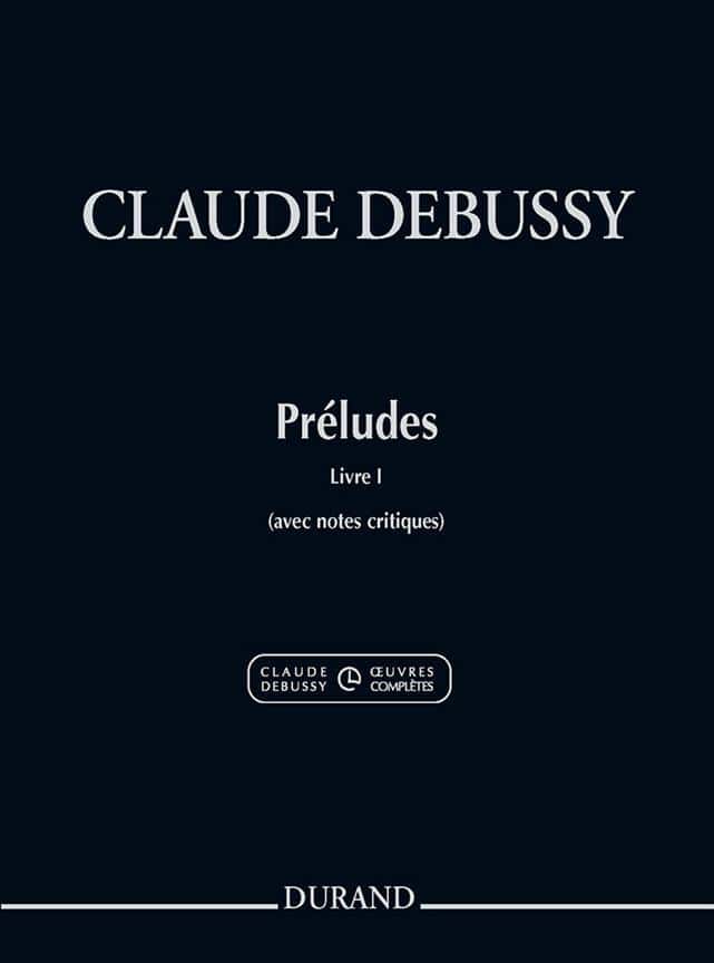 DURAND DEBUSSY CLAUDE - PRELUDES LIVRE 1 - PIANO (NOUVELLE EDITION)