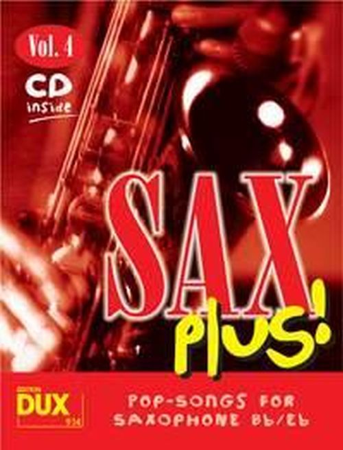 EDITION DUX SAX PLUS! VOL.4 - POP SONGS FOR SAXOPHONE + CD 