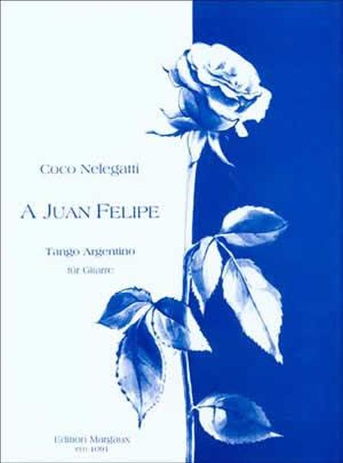 MARGAUX NELEGATTI COCO - A JUAN FELIPE - TANGO ARGENTINO - GUITARE