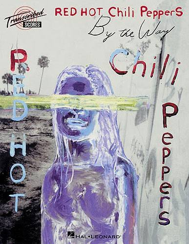 HAL LEONARD RED HOT CHILI PEPPERS - BY THE WAY - SCORES