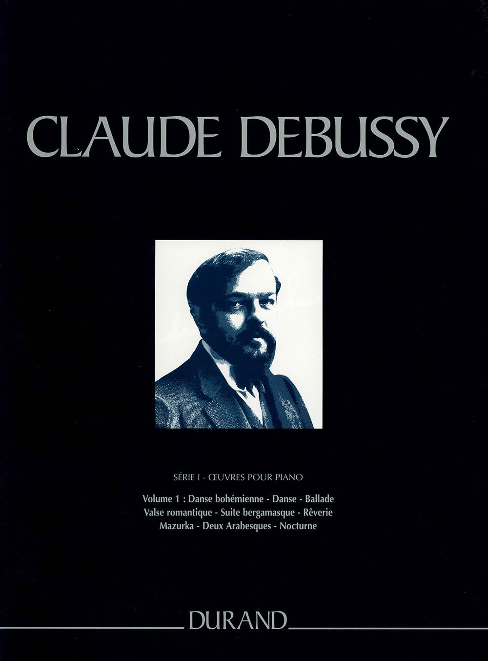 DURAND DEBUSSY CLAUDE - OEUVRES COMPLETES SERIE 1 VOL 1 - PIANO