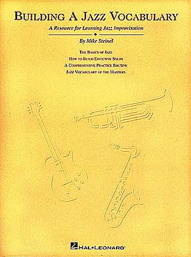 HAL LEONARD STEINEL MAX - BUILDING A JAZZ VOCABULARY ALL INST - ALL INSTRUMENTS