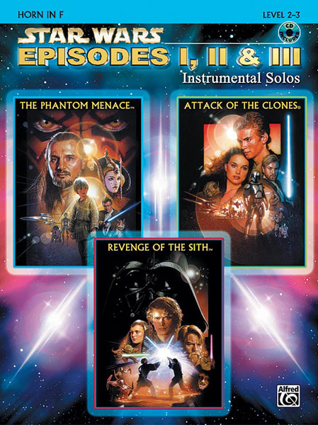 ALFRED PUBLISHING WILLIAMS JOHN - STAR WARS EPISODES I-III + CD - FRENCH HORN AND PIANO
