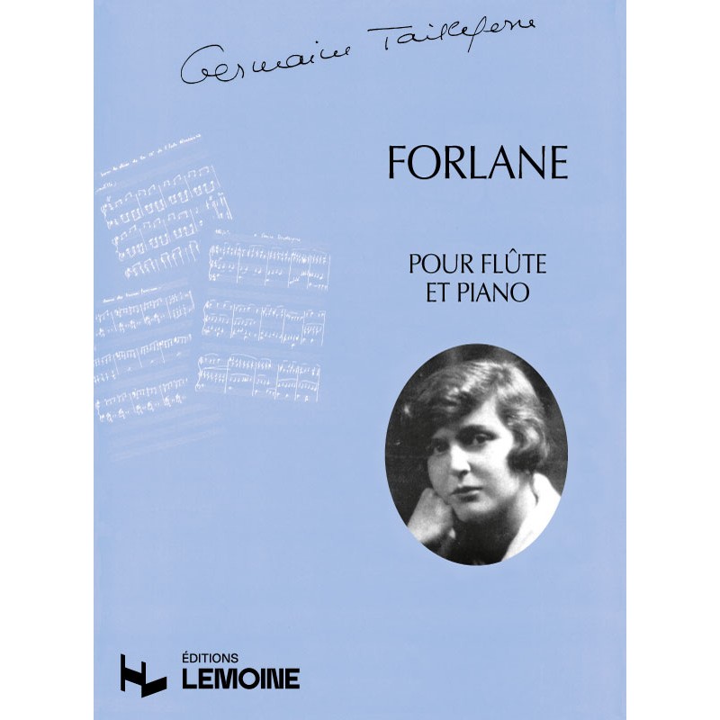 LEMOINE TAILLEFERRE G. - FORLANE - FLUTE, PIANO