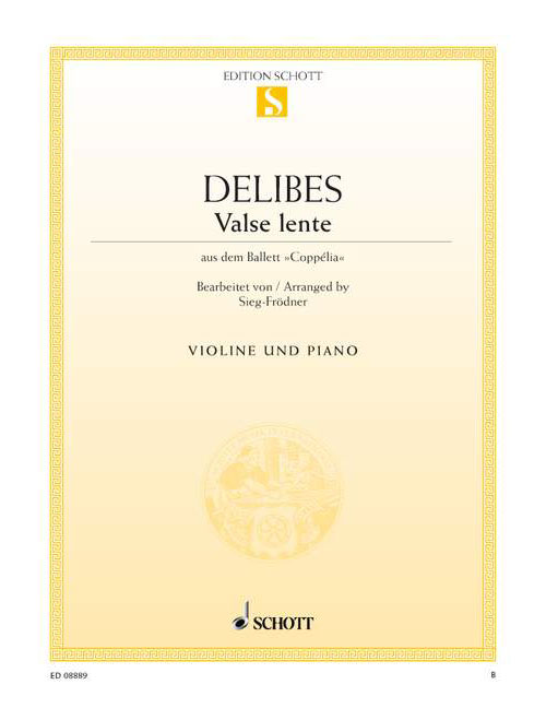 SCHOTT DELIBES - VALSE LENTE - VIOLON ET PIANO