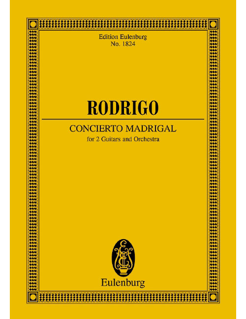 EULENBURG RODRIGO - CONCIERTO MADRIGAL - 2 GUITARES ET ORCHESTRE