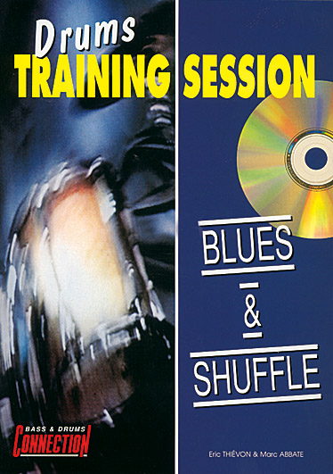 EDITIONS CONNECTION DRUMS TRAINING SESSION - BLUES & SHUFFLE