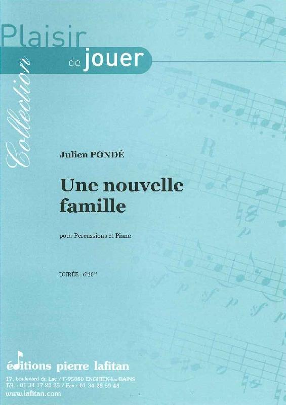 LAFITAN PONDE JULIEN - UNE NOUVELLE FAMILLE - PERCUSSIONS ET PIANO
