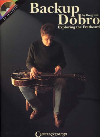HAL LEONARD COX DOUG - BACK UP DOBRO EXPLORING THE FRETBOARD + CD - GUITAR TAB