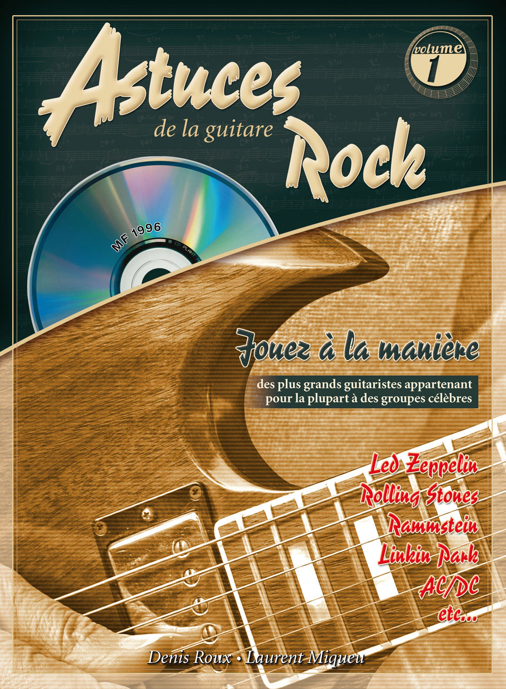 COUP DE POUCE ROUX & MIQUEU - ASTUCES DE LA GUITARE ROCK VOL.1 + CD