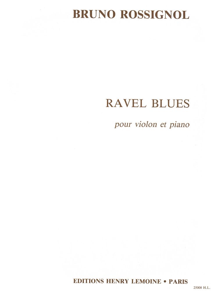 LEMOINE ROSSIGNOL - RAVEL BLUES - VIOLON ET PIANO