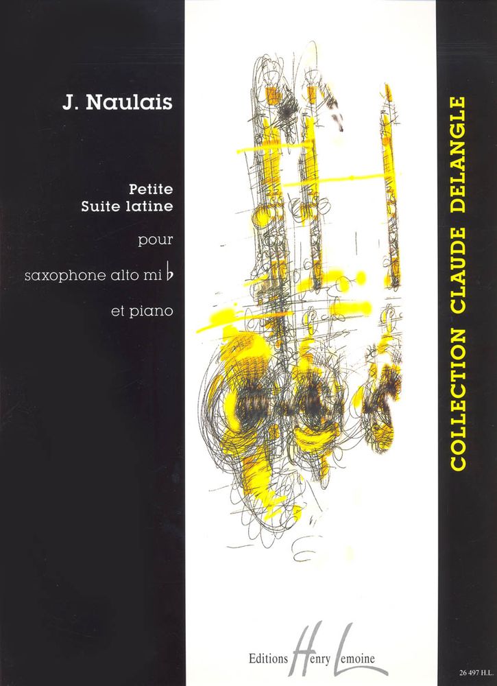 LEMOINE NAULAIS J. - PETITE SUITE LATINE - SAXOPHONE ALTO + PIANO