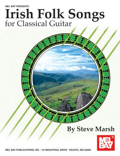 MEL BAY MARSH STEVE - IRISH FOLK SONGS FOR CLASSICAL GUITAR - GUITAR
